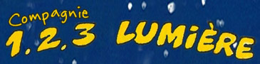 ACCUEIL COMPAGNIE 123 LUMIERE